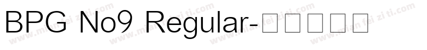 BPG No9 Regular字体转换